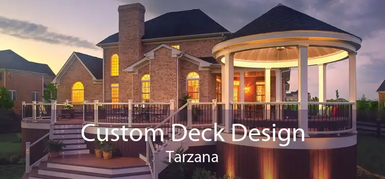 Custom Deck Design Tarzana