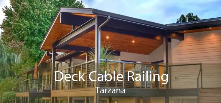 Deck Cable Railing Tarzana