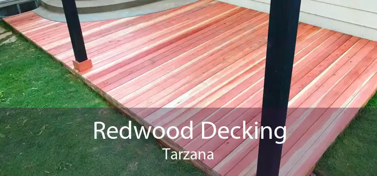 Redwood Decking Tarzana